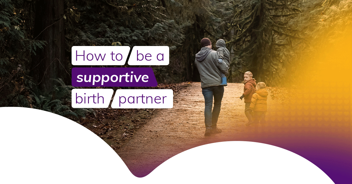 ‘Expect the unexpected’: how to be a supportive birth partner  
